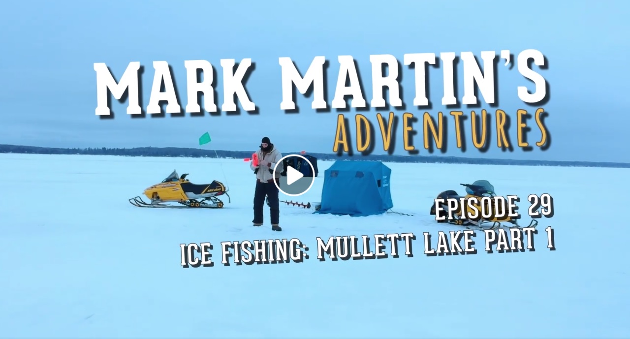 Mark Martin’s Adventures Episode 29 Ice Fishing Mullett Lake